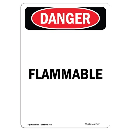 Signmission Safety Sign, OSHA Danger, 14" Height, Aluminum, Portrait Flammable, Portrait OS-DS-A-1014-V-1787
